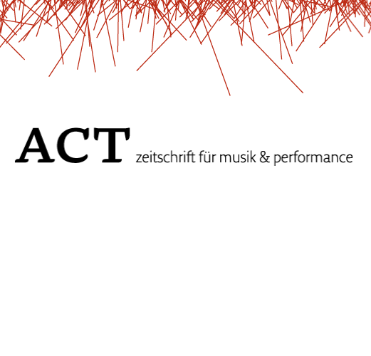 Vorschaubild auf OJS Startseite der ACT zeitschrift für musik & performance